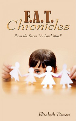 Livre F.A.T. Chronicles Elizabeth Tismeer