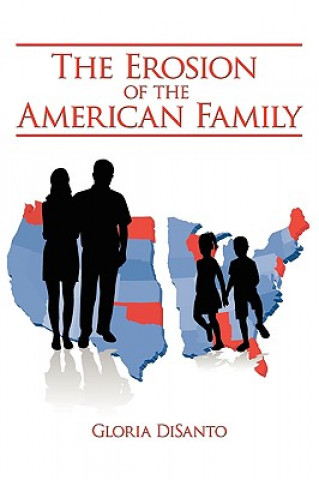 Buch Erosion of the American Family Gloria Disanto