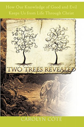 Kniha Two Trees Revealed Carolyn Cote