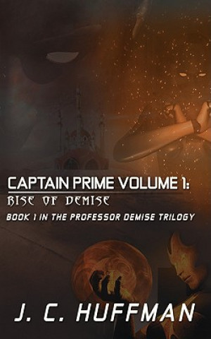 Könyv Captain Prime Volume 1 J C Huffman