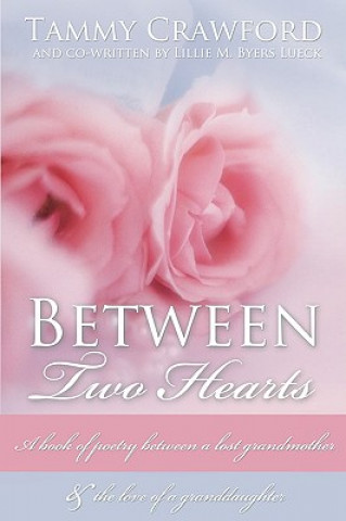 Book Between Two Hearts Lillie M Byers Lueck