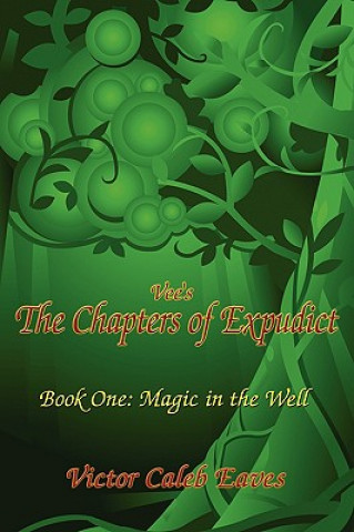 Carte Vee's The Chapters of Expudict Victor Caleb Eaves