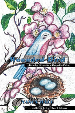 Kniha Wounded Bird Nancy Hall