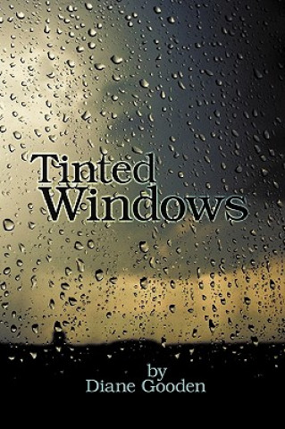 Knjiga Tinted Windows Diane Gooden