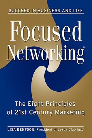 Knjiga Focused Networking Lisa Bentson