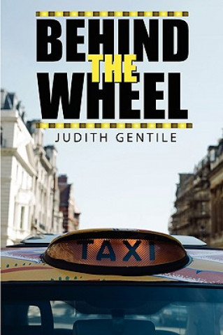 Kniha Behind the Wheel Judith Gentile