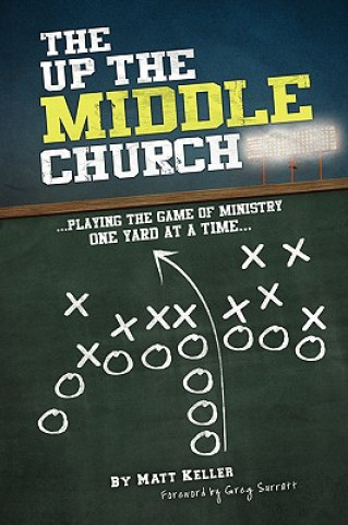 Kniha Up the Middle Church Matt Keller