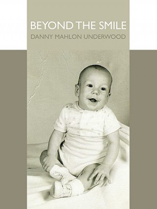 Knjiga Beyond the Smile Danny Mahlon Underwood