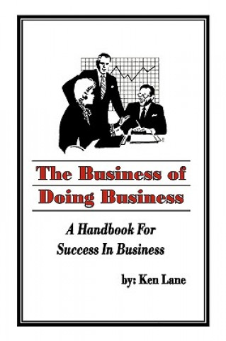 Kniha Business of Doing Business Ken Lane