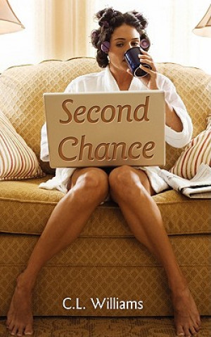 Könyv Second Chance C L Williams