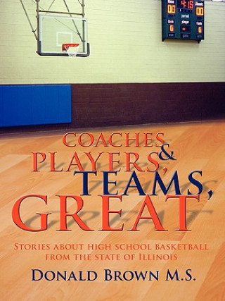 Buch Great Teams, Players, & Coaches Donald Brown M S