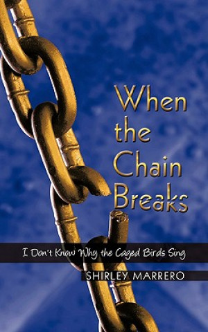 Buch When the Chain Breaks Shirley Marrero