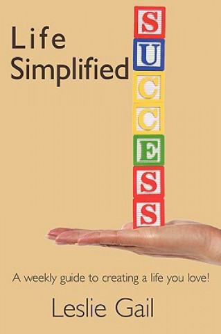 Kniha Life Simplified Leslie Gail