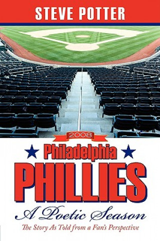 Könyv 2008 Philadelphia Phillies - A Poetic Season Steve Potter
