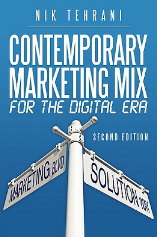 Könyv Contemporary Marketing Mix for the Digital Era Nik Tehrani