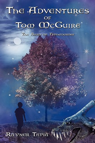 Книга Adventures of Tom McGuire Rayner Tapia