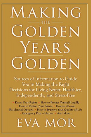 Kniha Making the Golden Years Golden Eva Mor