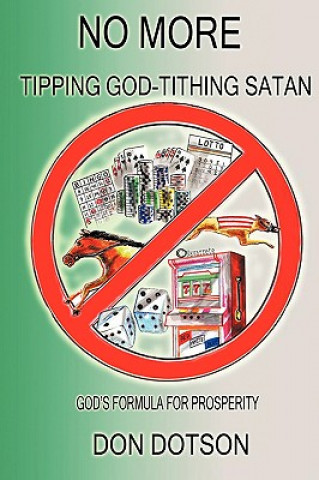 Book No More Tipping God-Tithing Satan Don Dotson