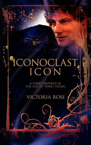 Kniha Iconoclast Icon Victoria Rose