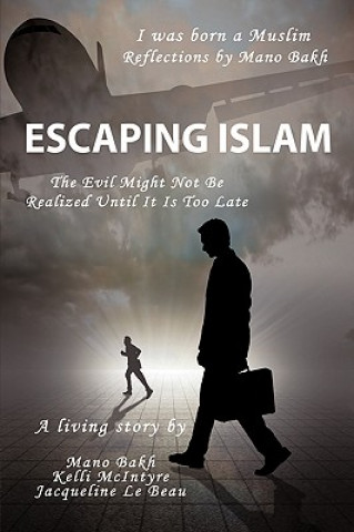 Könyv Escaping Islam Jacqueline Le Beau