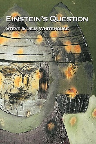 Book Einstein's Question And Deja Whitehouse Steve and Deja Whitehouse