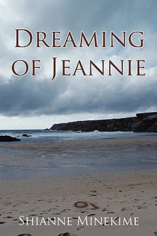 Könyv Dreaming of Jeannie Shianne Minekime