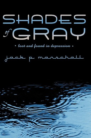 Könyv Shades of Gray Jack P Marschall