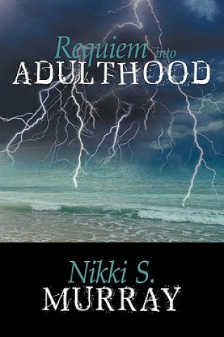 Книга Requiem into Adulthood Nikki S Murray