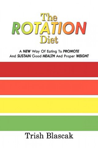 Libro ROTATION Diet Trish Blascak