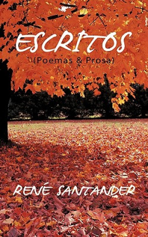 Książka Escritos (Poemas & Prosa) Rene Santander