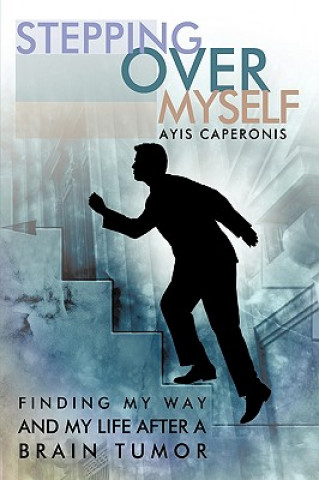 Книга Stepping Over Myself Ayis Caperonis