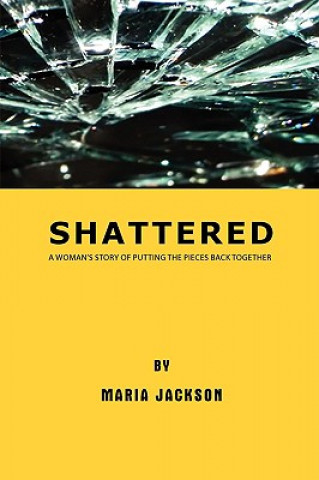 Książka Shattered Maria Jackson