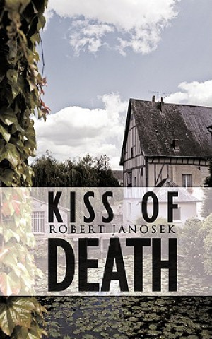 Kniha Kiss of Death Robert Janosek