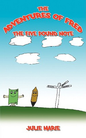Carte Adventures of Fred the Five Pound Note Marie Julie Marie