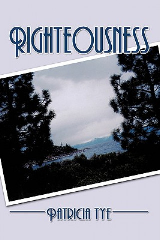 Knjiga Righteousness Patricia Tye