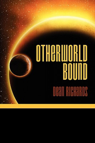 Kniha Otherworld Bound Dean Richards