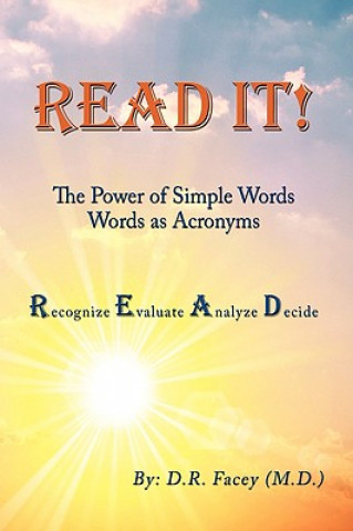 Livre Read It! The Power of Simple Words D R Facey M D