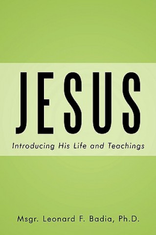 Knjiga Jesus Ph D Msgr Leonard F Badia