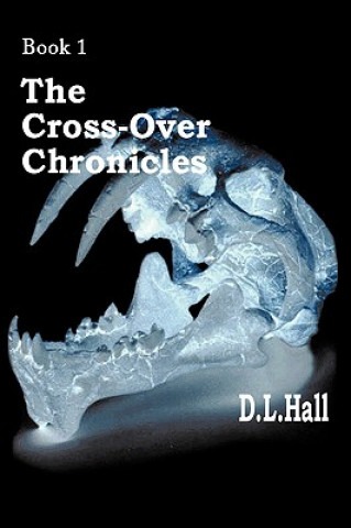 Kniha Cross-Over Chronicles D L Hall