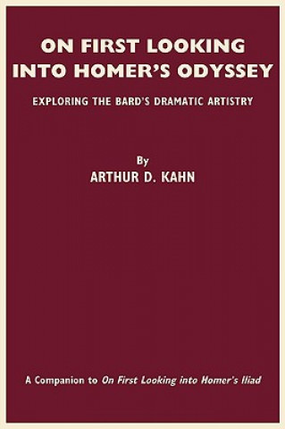 Kniha On First Looking into Homer's Odyssey Arthur D Kahn