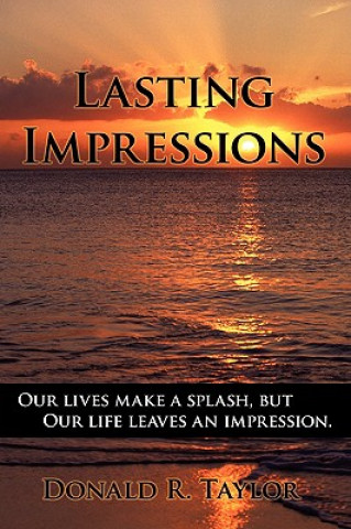 Knjiga Lasting Impressions Donald R Taylor
