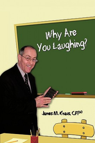 Книга Why Are You Laughing? Cfp James M Knaus
