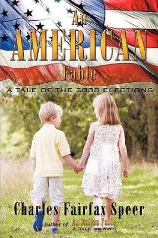 Knjiga American Fable Fairfax Speer Charles Fairfax Speer