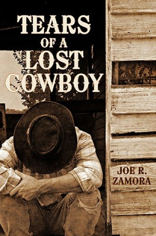 Książka Tears of a Lost Cowboy Joe R Zamora