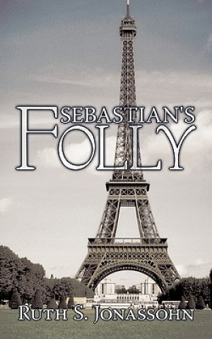 Buch Sebastian's Folly Ruth S Jonassohn