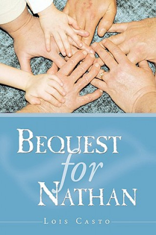 Kniha Bequest for Nathan Lois Casto