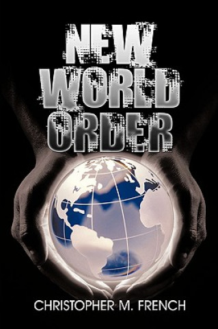 Kniha New World Order Christopher M French