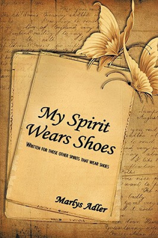 Kniha My Spirit Wears Shoes Marlys Adler