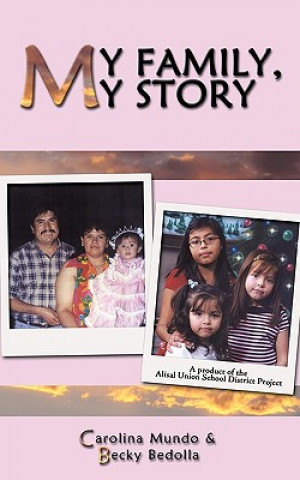 Kniha My Family, My Story Carolina Mundo & Becky Bedolla