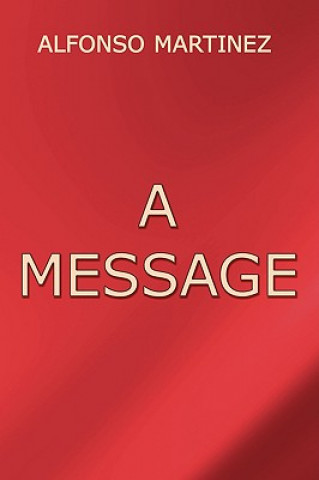 Knjiga Message Alfonso Martinez